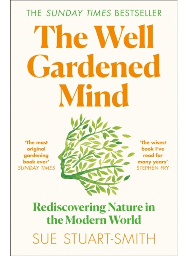 The Well Gardened Mind Rediscovering Nature in the Modern World - Paperback