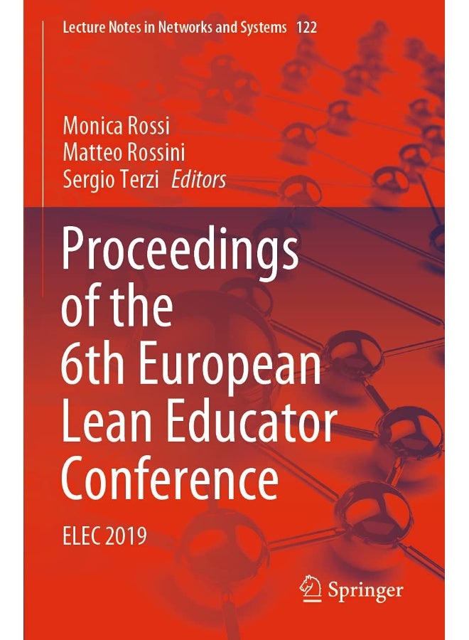 Proceedings of the 6th European Lean Educator Conference: ELEC 2019