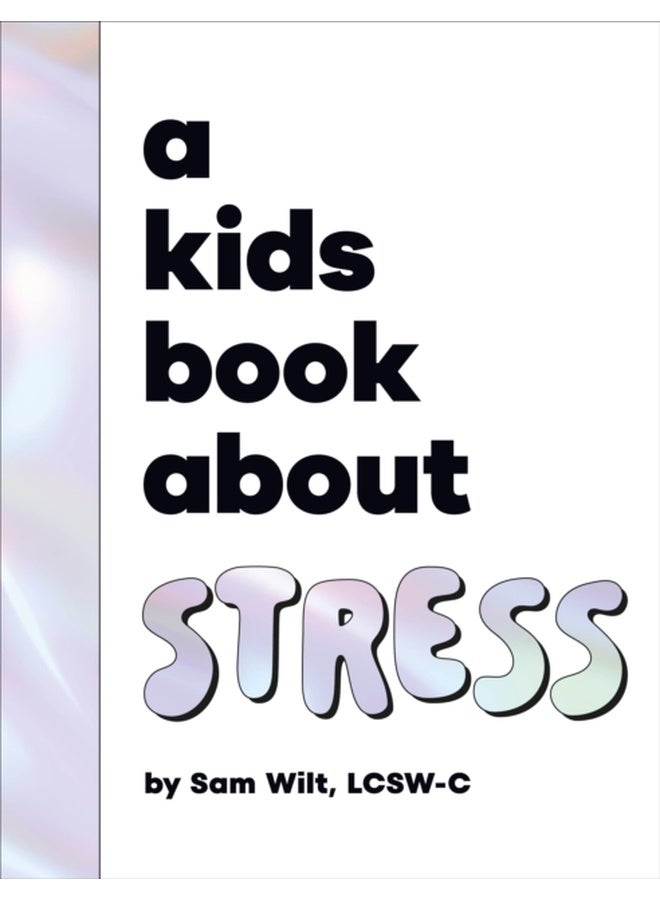 A Kids Book About Stress 
