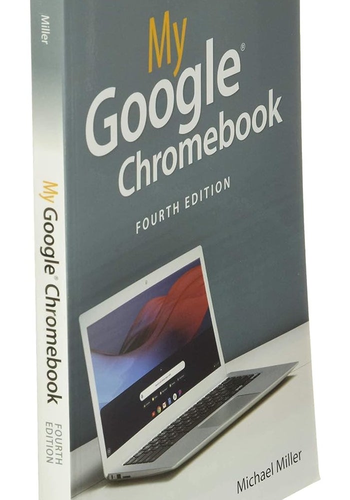 My Google Chromebook Paperback by Michael Miller - August 12, 2019 - Image 3