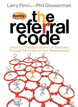 The Referral Code: Unlock a Constant Stream of Business Through the Power of Your Relationships - pzsku/Z9DA5C7234D98B5635515Z/45/1747743035/f0096724-877a-4982-8bb9-c6901cf82df4