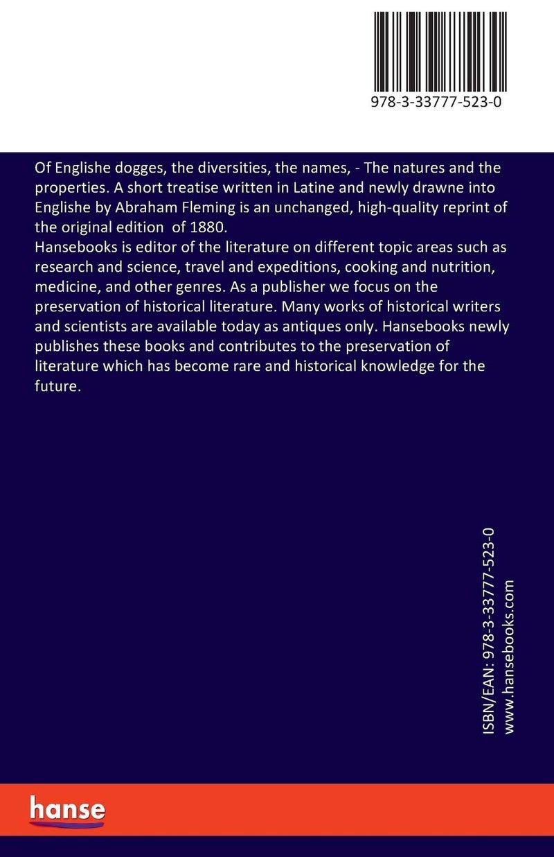 Of Englishe dogges, the diversities, the names,: The natures and the properties. A short treatise written in Latine and newly drawne into Englishe by Abraham Fleming - Image 2