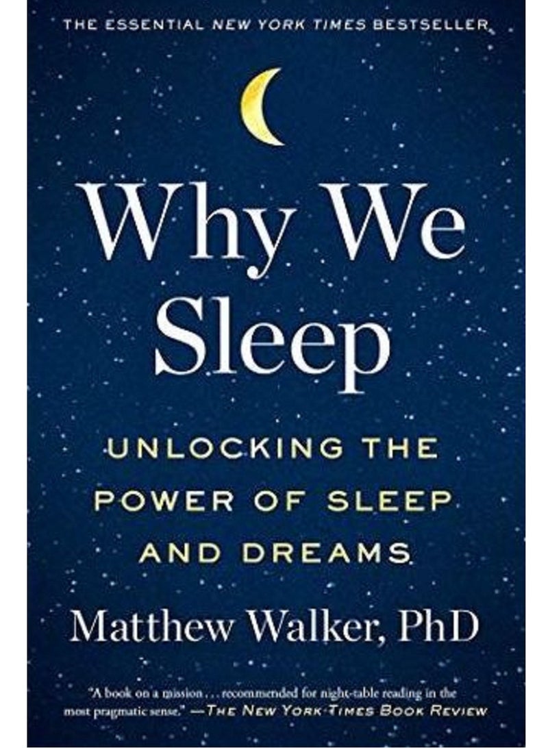 Why We Sleep - BY Matthew Walker