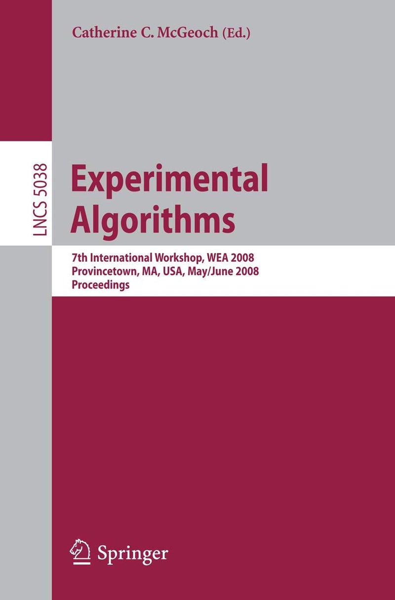 Experimental Algorithms: 7th International Workshop, WEA 2008 Provincetown, MA, USA, May 30 - June 1, 2008 Proceedings 