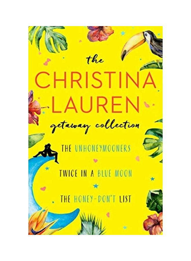 The Christina Lauren Getaway Collection: The Unhoneymooners, Twice In A Blue Moon, The Honey-Don't List