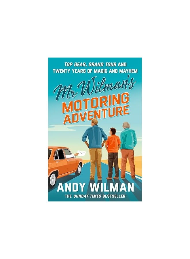 Mr Wilmans Motoring Adventure Top Gear Grand Tour Clarkson And Me