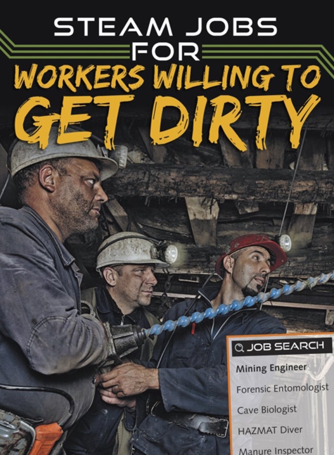 STEAM Jobs for Workers Willing to Get Dirty