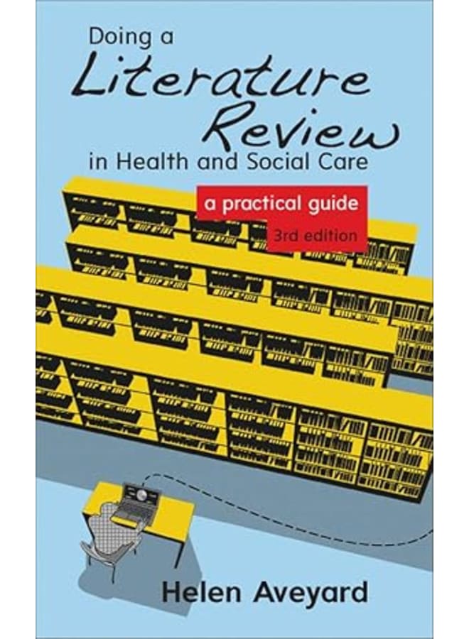 Doing A Literature Review In Health And Social Care: A practical guide