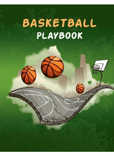 Basketball Playbook: 100 Pages of Blank Basketball Court Diagrams Notebook to Draw Game Plays, Drills, and Scouting and Creating a Playbook and Other Notes
