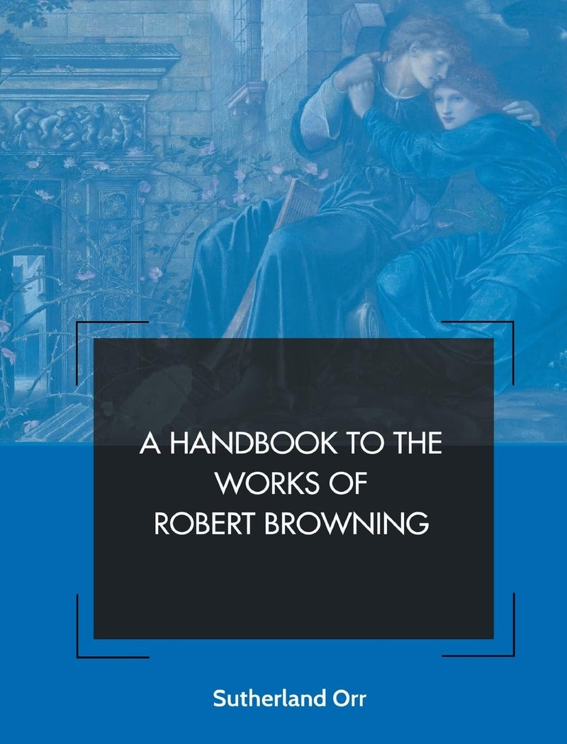 A Handbook to the Works of Robert Browning - Image 1