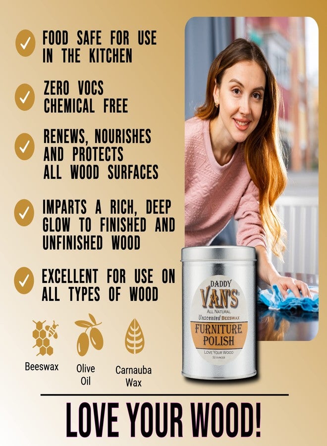 Daddy Van's بوليش الأثاث من دادي فانز، شمع العسل الطبيعي غير المعطر، غير سام، شمع خشب عديم الرائحة، يغذي الأثاث، التحف، الخزائن وكتل الجزار 32 أونصة بيغ دادي - Image 4