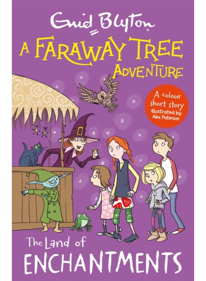 A Faraway Tree Adventure: The Land of Enchantments : Colour Short Stories 