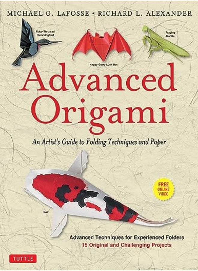 null - Advanced Origami: An Artist'S Guide To Folding Techniques And Paper: Origami Book With 15 Original A - Image 1