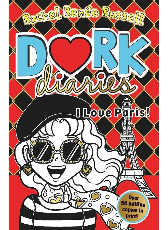 Dork Diaries: I Love Paris!: Jokes, drama and BFFs in the global hit series