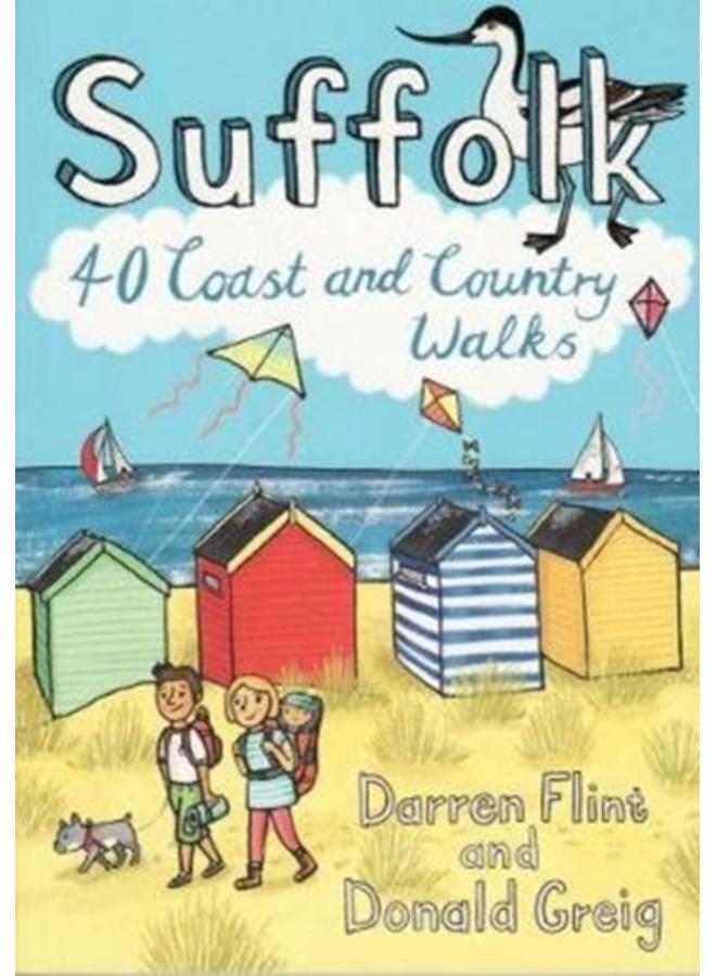 Suffolk : 40 Coast and Country Walks 