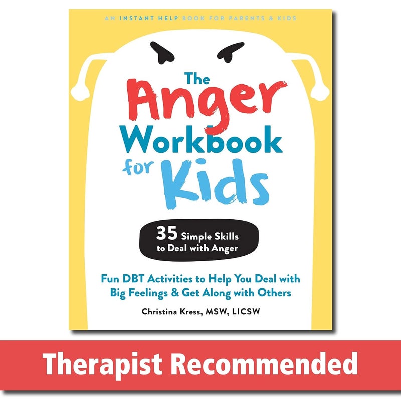 The Anger Workbook for Kids: DBT Skills to Help Children Manage Emotions, Reduce Conflict, and Find Calm - Image 1