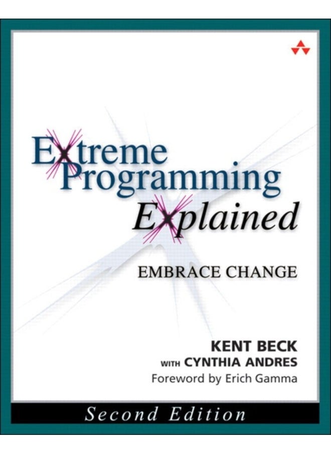 Extreme Programming Explained : Embrace Change 