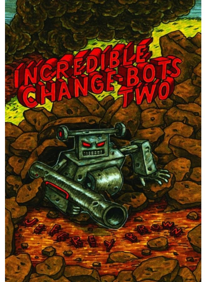 Incredible Change-Bots Two : 2 