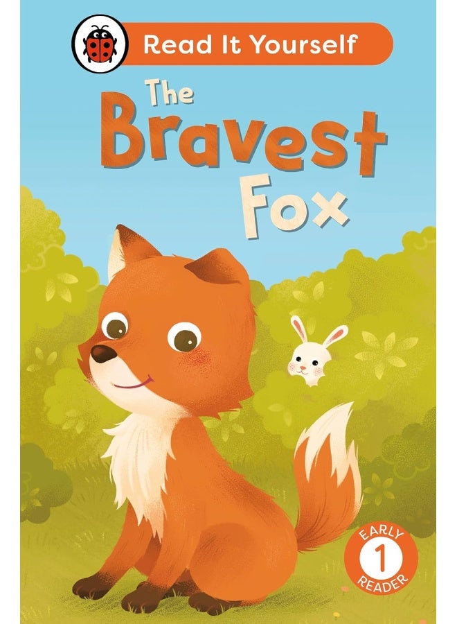The Bravest Fox: Read It Yourself - Level 1 Early Reader