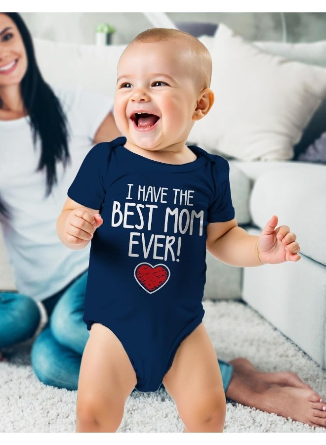 Tstars Tstars I Have the Best Mom Ever Infant Bodysuit Gift for New Moms Mother's Day Baby Boy Girl Outfit - Image 2