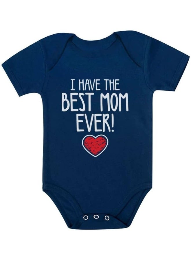 Tstars Tstars I Have the Best Mom Ever Infant Bodysuit Gift for New Moms Mother's Day Baby Boy Girl Outfit - Image 1