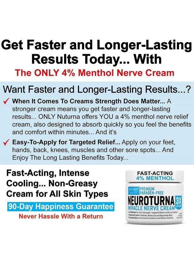 Nuturna Neuropathy Nerve Relief Cream - Premium Nerve Cream 3X Action for Targeted Relief and Soothing Nerve Comfort - Maximum Strength with 4% Menthol Arnica MSM for Feet Hands Legs Toes & Back - Large 4 Oz - Image 3