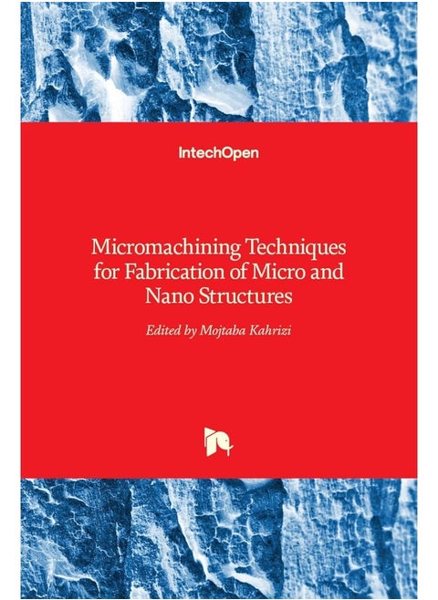 Micromachining Techniques for Fabrication of Micro