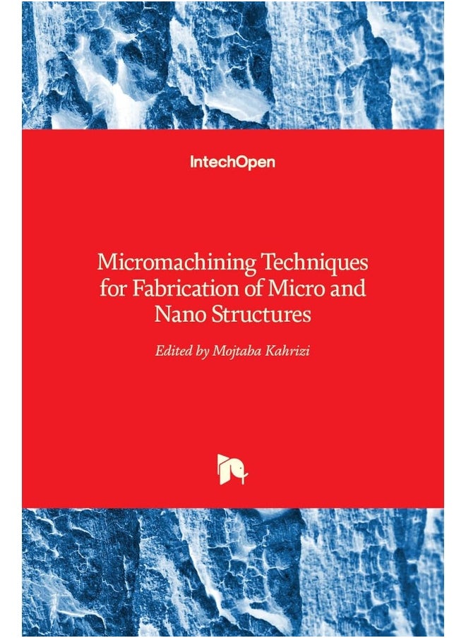 Micromachining Techniques for Fabrication of Micro