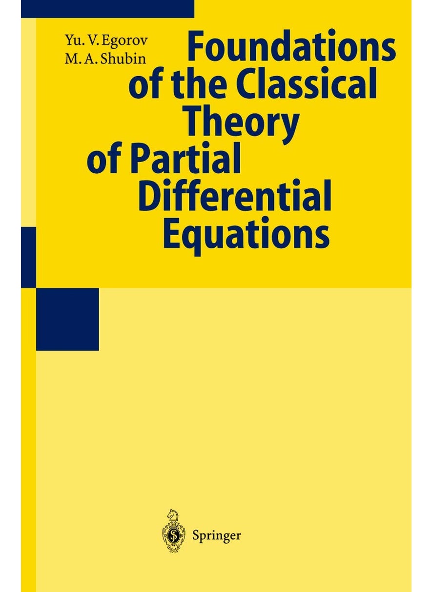Foundations of the Classical Theory of Partial Differential Equations 