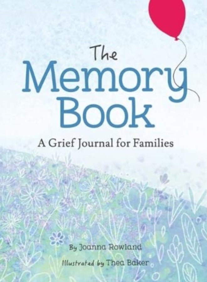 The Memory Book : A Grief Journal for Children and Families 