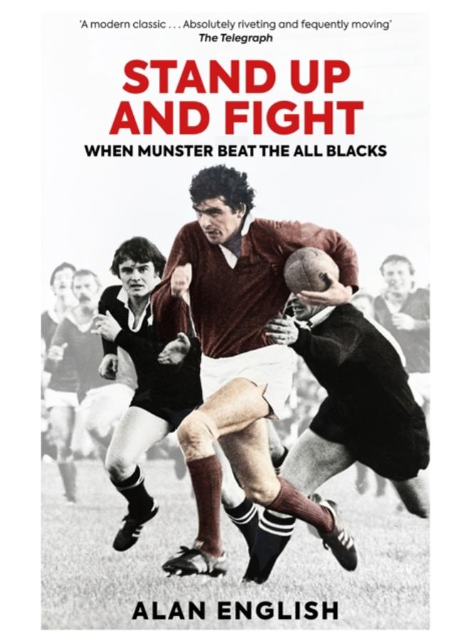 Stand Up and Fight : When Munster Beat the All Blacks 