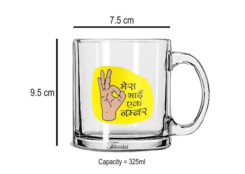 TONKWALAS Mera Bhai Ek Number Printed Transparent Glass Coffee and Tea Mug Gift for Brother (325 ML) - Image 3