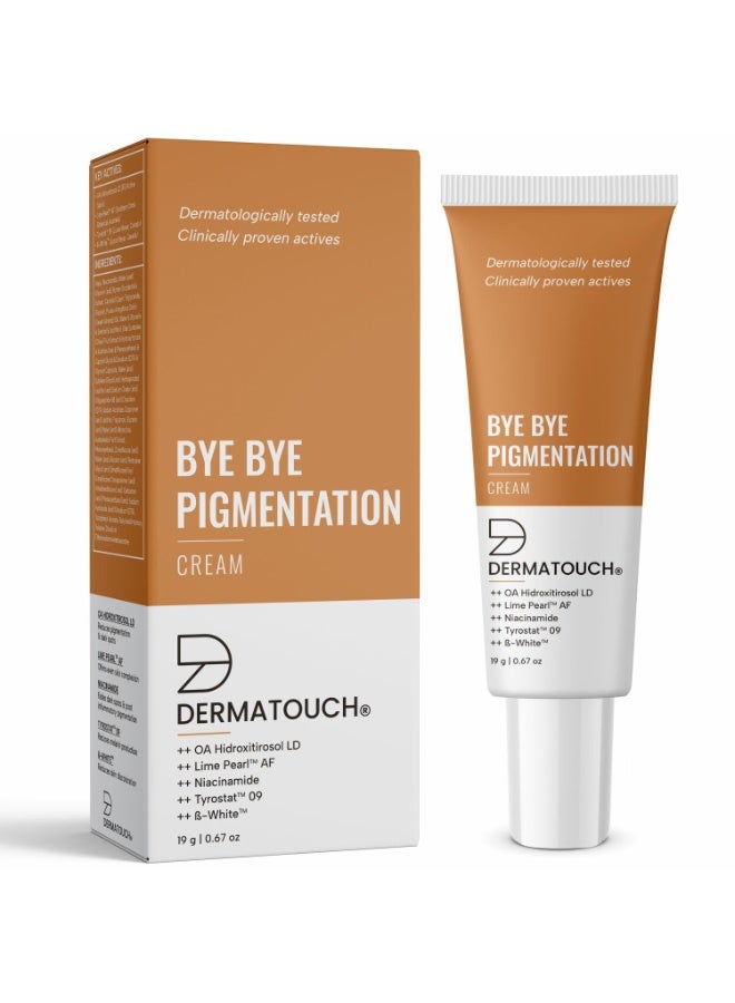 DERMATOUCH Bye Bye Pigmentation Cream || Anti Pigmentation Cream for Women/Men with Niacinamide, B-White, Lime Pearl, OA Hidroxitirosol LD & Tyrostat - 19G - Image 1