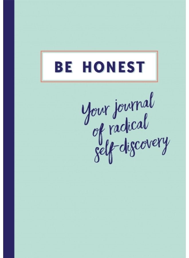 Be Honest Your Journal of Self discovery - Paperback