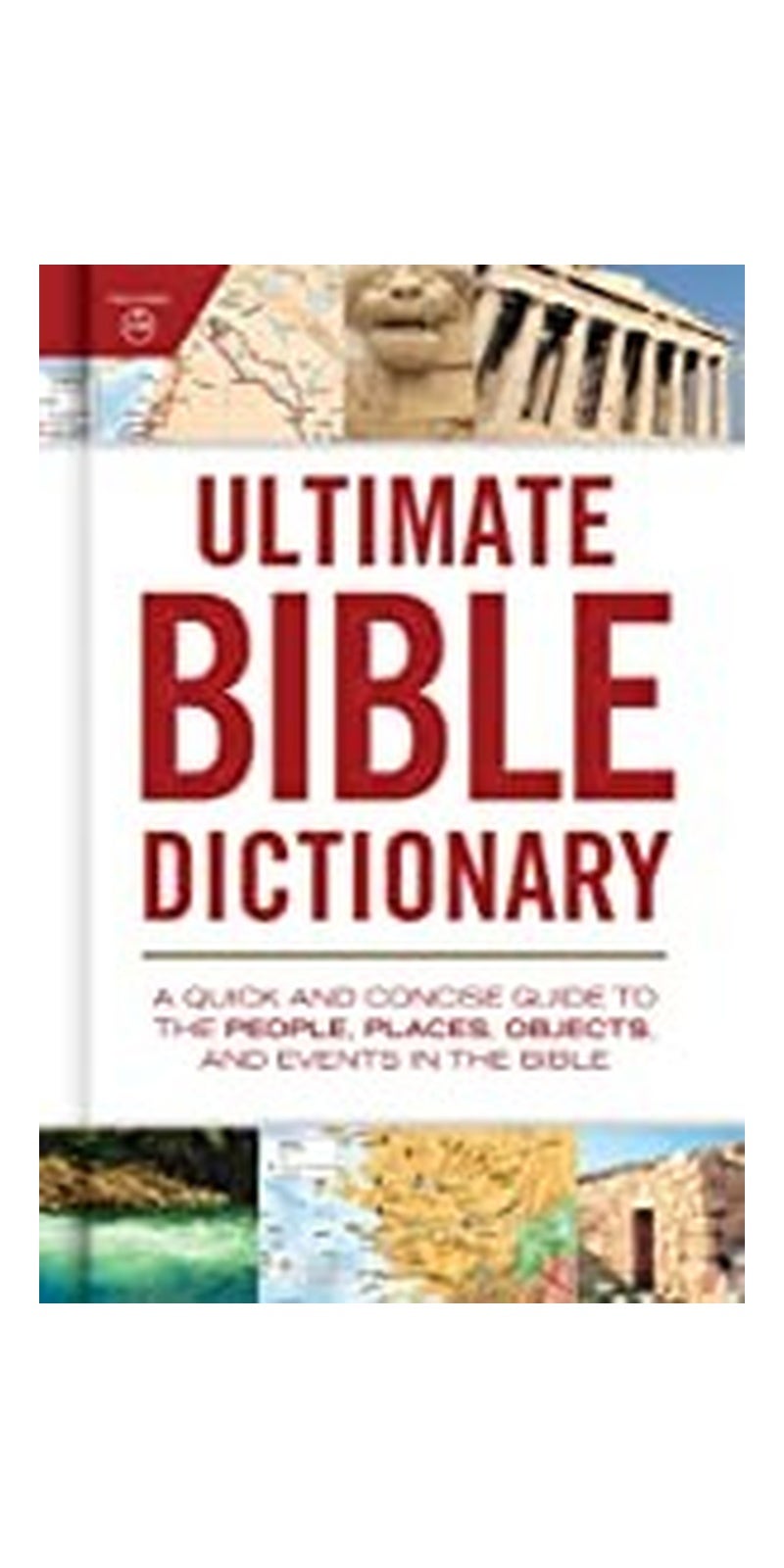 Ultimate Bible Dictionary Revised & Expanded | Paperback | Published by B&H Publishing - Image 1