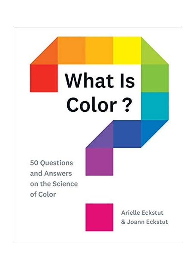 What Is Color?: 50 Questions and Answers on the Science of Color - Image 1