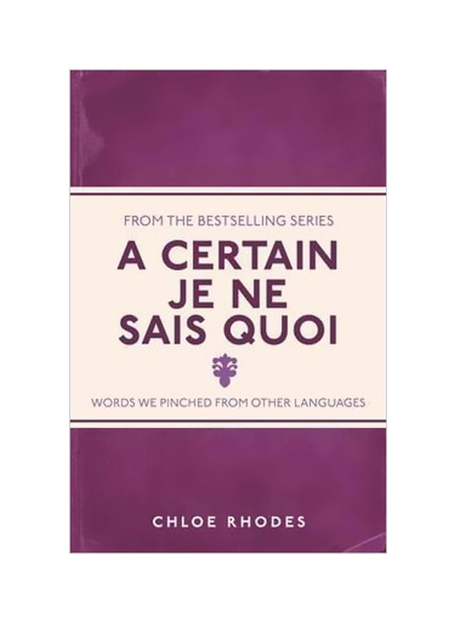 A Certain Je Ne Sais Quoi