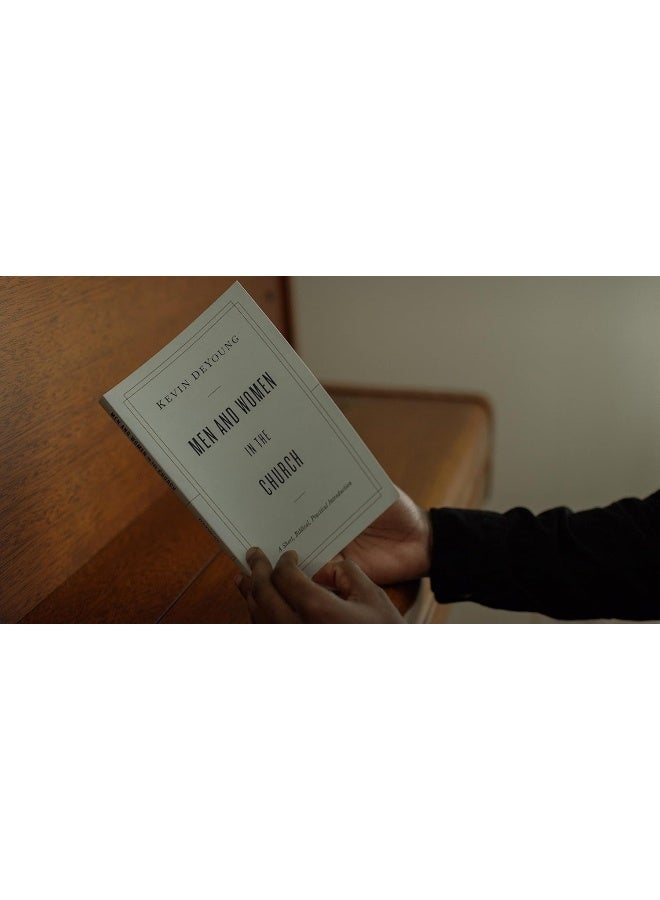 Men and Women in the Church: A Short, Biblical, Practical Introduction - Image 4