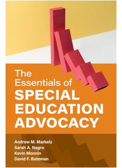 ROWMAN & LITTLEFIELD The Essentials of Special Education Advocacy 