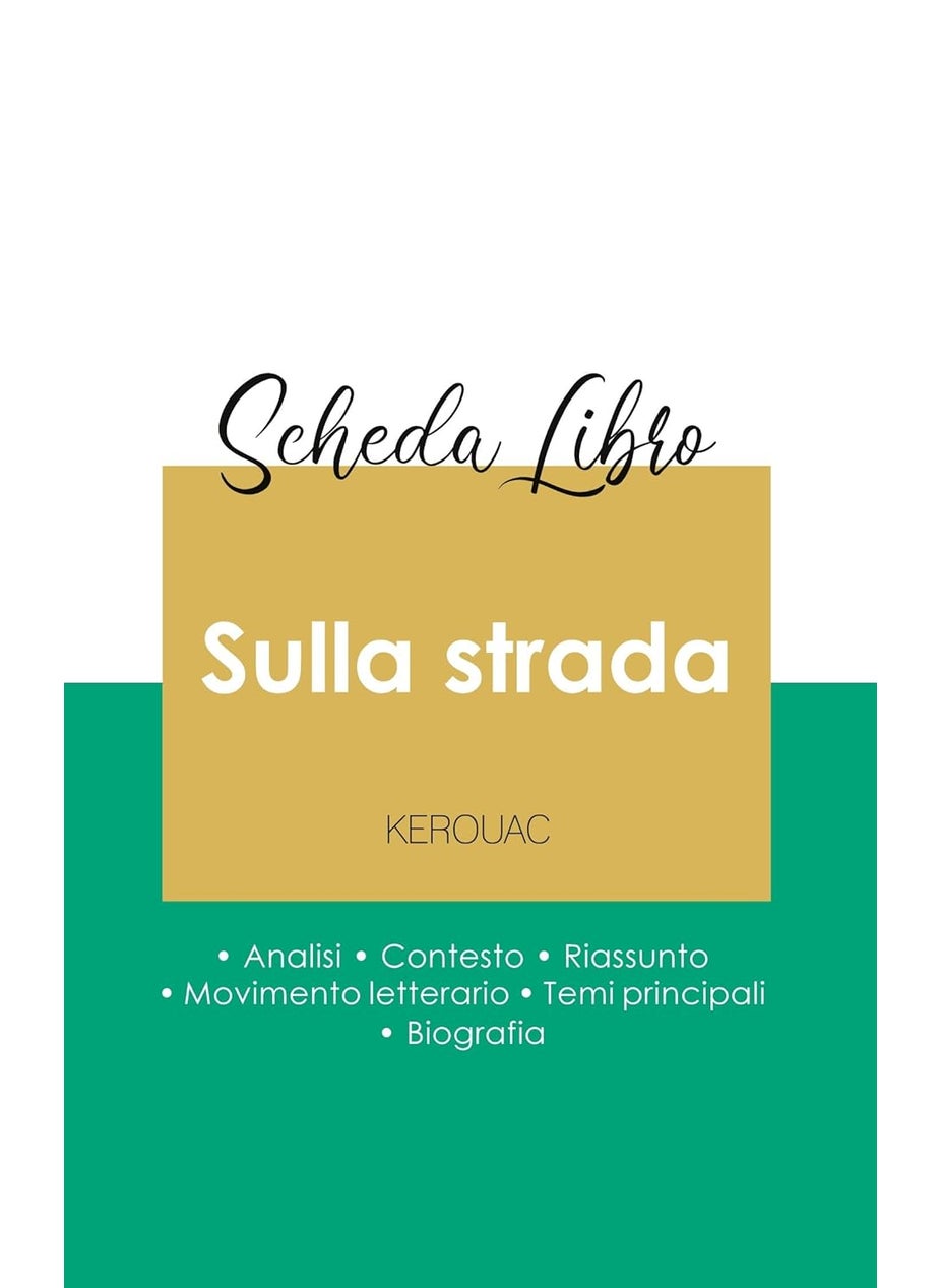 Scheda libro Sulla strada di Jack Kerouac (analisi letteraria di riferimento e riassunto completo)  - Image 1