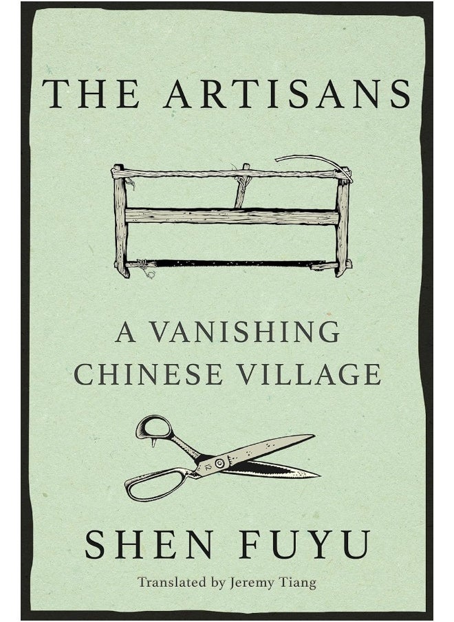 The Artisans: The Legacy of the Ancestors of Shen Village 