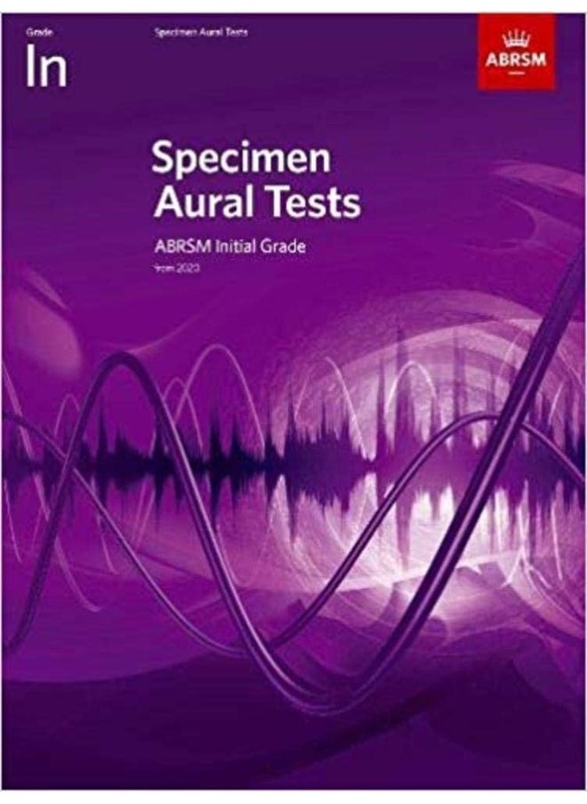 Specimen Aural Tests, Initial Grade: with audio