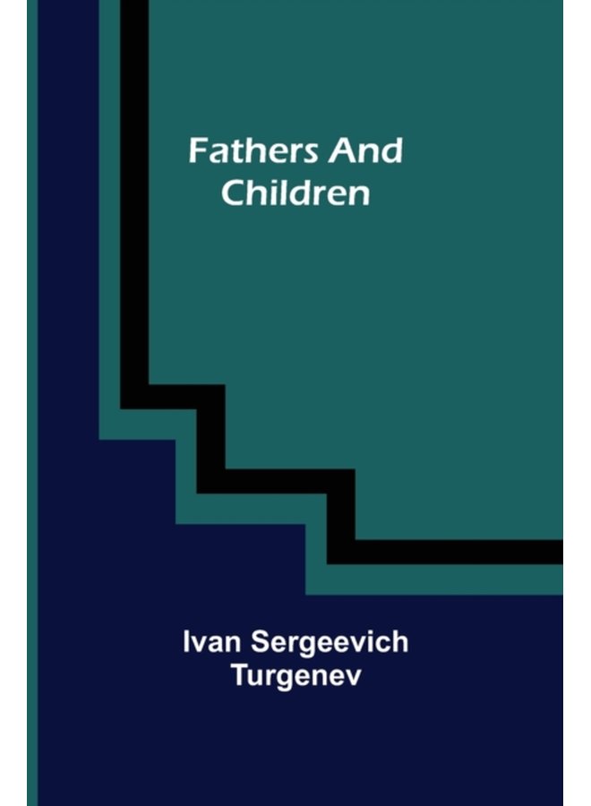Fathers and Children - Paperback