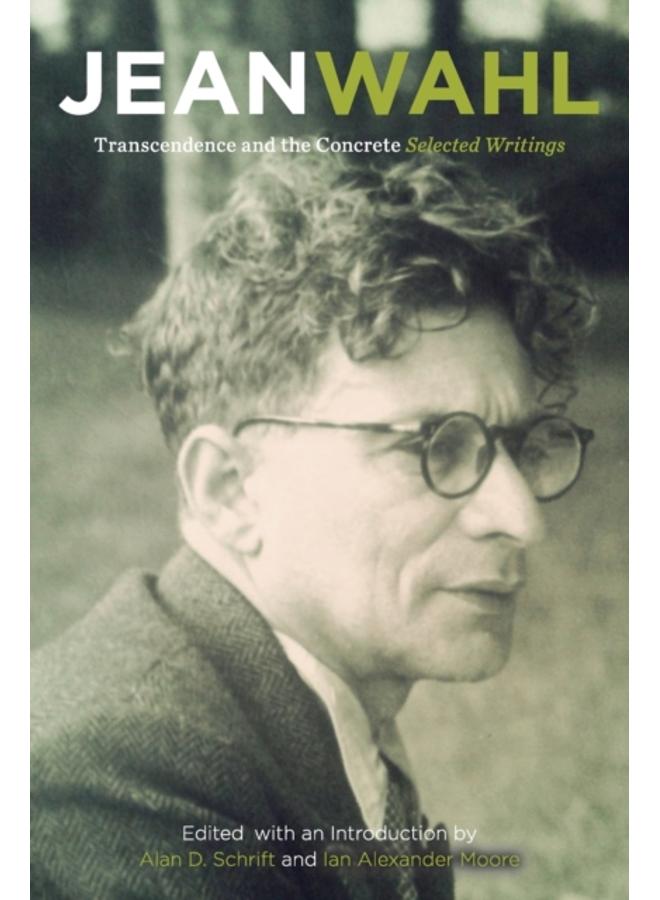 Transcendence and the Concrete : Selected Writings 