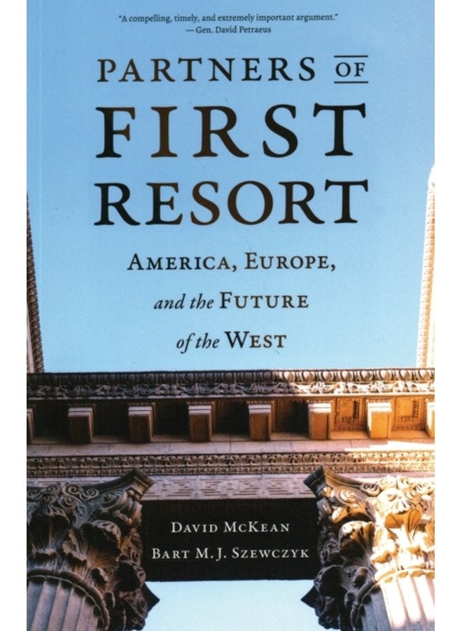 Partners of First Resort America Europe and the Future of the West - Paperback