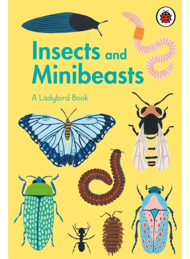 A Ladybird Book Insects and Minibeasts - Hardback