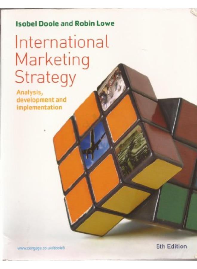 International Marketing Strategy: Analysis, Development and Implementation
