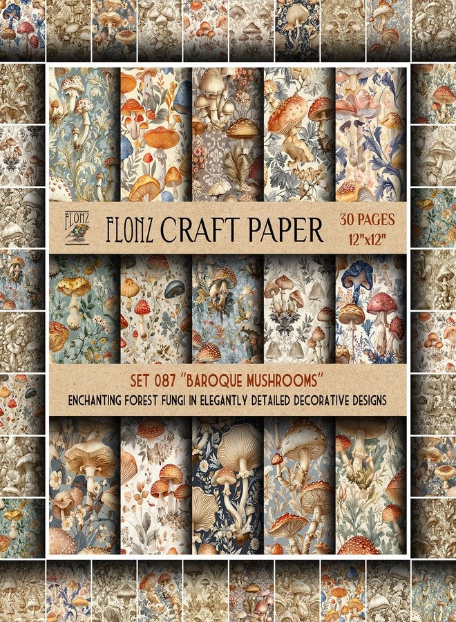 Flonz Scrapbook Paper (30 pages 12"x12") Baroque Mushrooms: Enchanting Forest Fungi in Elegantly Detailed Decorative Designs Vintage Styled Double Sided Paper Pad for Craft