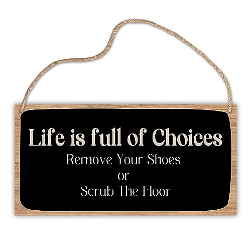 LWBEO Wooden Hanging Sign Plaque, Life Is Full Of Choices Remove Your Shoes Or Scrub The Floor, Motivational Quote Wood Wall Sign, Retro Farmhouse Home Decor Gift for Living Dining Room Hallway-A32 - Image 1