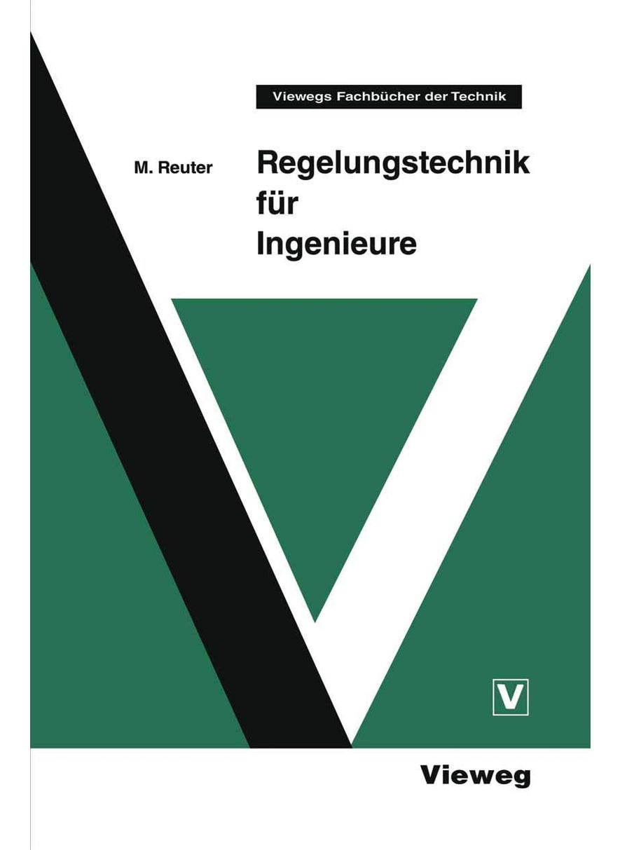 Regelungstechnik für Ingenieure 